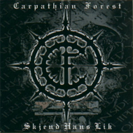 CARPATHIAN FOREST Skjend Hans Lik [CD]